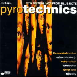 (CD) Pyrotechnics feat The Mondesir Brothers / Sylvan Richardson Jr / Orphy Robinson / Tommy Smith / Django Bates (12 Tracks)