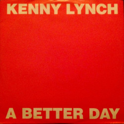 Kenny Lynch - A Better Day (Extended) / Just Having A Lie In (12" Vinyl Record)