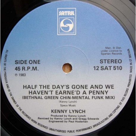 Kenny Lynch - Half The Days Gone (Bethnal Green Chin-Mental Funk Mix) / Another Groovy Saturday Night (Super Rare 12")