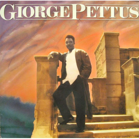 Giorge Pettus - Debut LP (9 Tracks) Inc My Night For Love / Can You Wait / Trouble In Paradise / You're Perfect