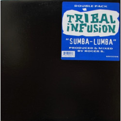 Tribal Infusion - Sumba Lumba (2 x 12" Vinyl)  5 Mixes By Roger Sanchez