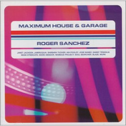 (CD) Roger Sanchez - Maximum House & Garage (Double Mixed CD)