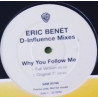 Eric Benet - Why You Follow Me (D Influence Full Remix / 12" Mix / 7" Mix) 12" Vinyl Promo