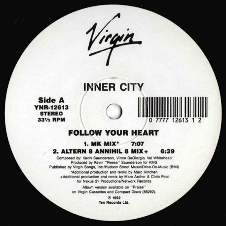 Inner City - Follow Your Heart (MK Mix / Altern 8 Mix / Reese Trance Mix / Komix Club Mix / Reese Original Mix)