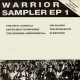 Warrior Sampler 1 (6 Tracks) Elektron / Original Unknown DJs / 400 Blows / Vinyl Vandals / Afro Boys / Earth Beat Synphonic