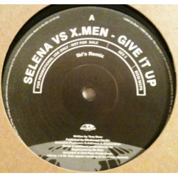 Selena Vs X Men - Give It Up (Ibis Remix / Freezzy Jam Dub) 12" Vinyl Promo