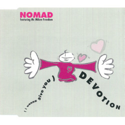 (CD) Nomad featuring Mc Mikee Freedom - (I wanna give you) Devotion