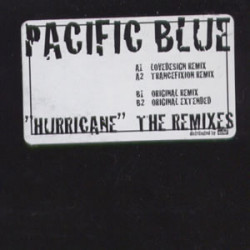 Pacific Blue - Hurricane (Original Mix / Original Remix / Love Design Remix / Trancefixation Remix)