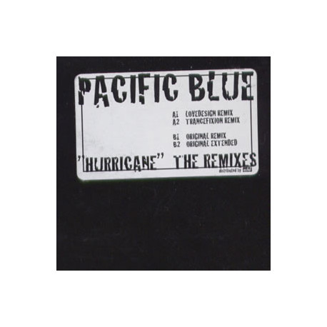 Pacific Blue - Hurricane (Original Mix / Original Remix / Love Design Remix / Trancefixation Remix)