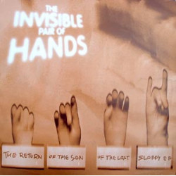The Invisible Pair Of Hands - The Return Of The Lost Sloppy EP (La Balancoire / Cairo Disco (2 Mxs) / Lost Sloppy