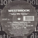 Westbrook (Bam Bam) - Take Me Away (Marshall Jefferson Remix / 2 Eric Kupper Mixes / Dekkard Dub) 12" Vinyl