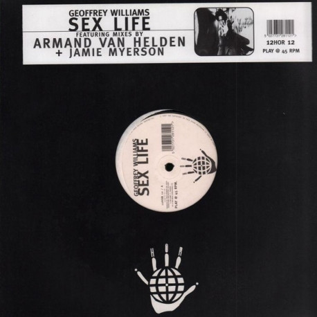 Geoffrey Williams - Sex Life (Armand Van Helden Abstract Da Funk Mix / Jamie Myerson Spherical Mix) 12" Vinyl