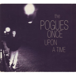 (CD) The Pogues - Once upon a time / Train kept rolling on / Paris st german / Tuesday morning
