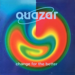 Quazar - Change For The Better (Amsterdam / New York / Chicago / Moscow) 12" Vinyl