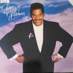 Garry Glenn - Feels Good To Feel Good LP (10 Tracks) Inc Running Away / Torch For You / Im Still Waiting (Cover Corner Cut)