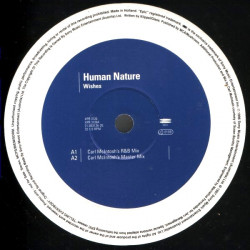 Human Nature - Wishes (Carl Mcintosh R&B Mix / Carl Mcintosh Master Mix / Urban Alternative Mix / AK Comfort Zone Mix)