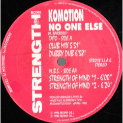 Komotion - No One Else (Club Mix / Dubby Dub / Strength Of Mind 1 / Strength Of Mind 2)