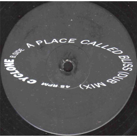 Cyclone - A Place Called Bliss (Last Thursday Mix / Dub Mix) 12" Vinyl Promo