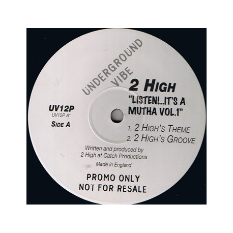 2 High - Listen Its A Mutha Vol 1 (2 Highs Theme / 2 Highs Groove / 2 Highs Club Sandwich) 12" Vinyl Promo