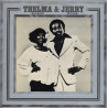 Thelma Houston & Jerry Butler - Thelma & Jerry LP (9 Tracks) Only The Beginning / And Youve Got Me / Lets Get Together