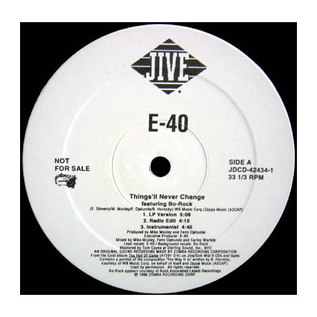 E40 - Things'll Never Change (LP / Edit / Instrumental) / Rappers Ball (Traxster Remix) / Record Haters (Promo)
