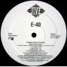 E40 - Things'll Never Change (LP / Edit / Instrumental) / Rappers Ball (Traxster Remix) / Record Haters (Promo)
