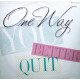 One Way - You Better Quit (Extended / Instrumental) / Oh Girl (12" Vinyl Record)