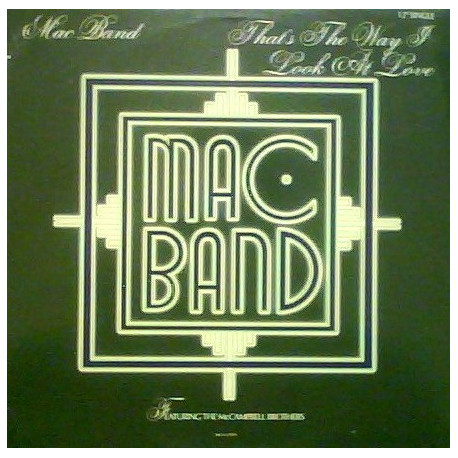 Mac Band - Thats The Way I Look At Love (Extended Version / Instrumental) 12" Vinyl Record