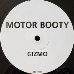 Motor Booty - Gizmo / Suspicious Dub (12" Vinyl Promo)