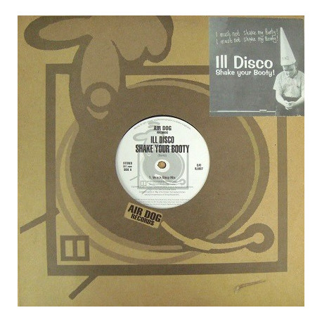 Ill Disco - Shake Your Booty (Wreck Shop Mix / Down By Law Mix / Dedicated Mix) 12" Vinyl
