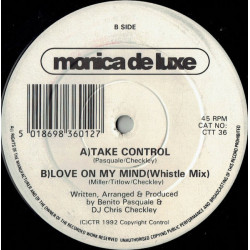 Monica De Luxe - Take Control / Love On My Mind (Whistle Mix) 12" Vinyl Record