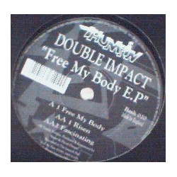 Double Impact - Free My Body / Risen / Fascinating (12" Vinyl Record)