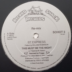 BT Express - This Must Be The Night (Froggy Remix / Froggy Instrumental) 12" Vinyl Record