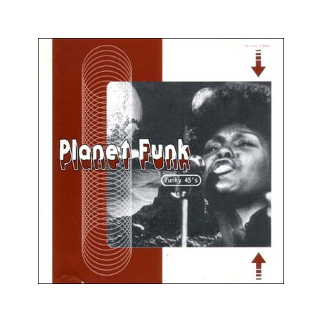 Planet Funk - Funky 45s (12 Track LP) Aaron Collins / Floyd Morris / Lee Dorsey / Eddie Bo / Freddie Waters / David Camon