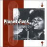 Planet Funk - Funky 45s (12 Track LP) Aaron Collins / Floyd Morris / Lee Dorsey / Eddie Bo / Freddie Waters / David Camon