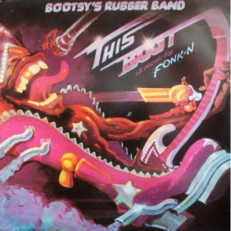 Bootsys Rubber Band - This Boot Is Made For Fonkin LP + Comic (7 Tracks) Under The Influence Of A Groove / Bootsy Get Live / Jam