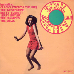Soul Archive - Compilation LP (12 Tracks) Betty Everett / Dells / Jimmy Hughes / Impressions / Gladys Knight & The Pips