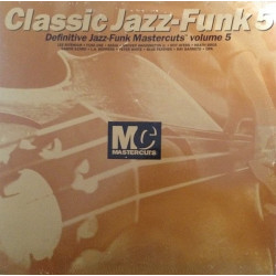 Classic Jazz Funk Volume 5 - Mastercuts 2LP Feat Lee Ritenour / Grover Washington Jnr / Roy Ayers / Ray Barreto / Fuse One