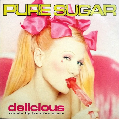 Pure Sugar - Delicious (Vission & Lorimer Klub Mix 1 & 2 / Rogers Supasugarcrisp Mix / DJ Icey Collida Mix)