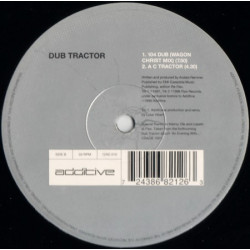 Dub Tractor - Scary H H Loop / 104 Dub (Original / Wagon Christ Mix) / A C Tractor