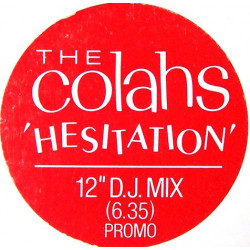 Colahs - Hesitation (12" DJ Mix) 12" Vinyl Promo