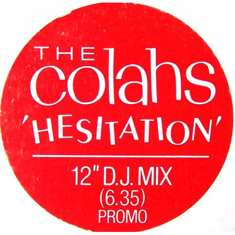 Colahs - Hesitation (12" DJ Mix) 12" Vinyl Promo