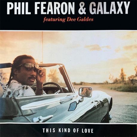 Phil Fearon & Galaxy - This Kind Of Love / Sharing Love (12" Vinyl Record)