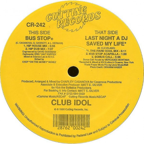 Club Idol - Last Night A DJ Saved My Life (Hard Soul Mix / Bonus Call) / Bus Stop (Hip House Mix / Hip Dub / Acappella)