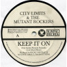 City Limits & The Mutant Rockers - Keep It On (Original / Rap / Jazz) 12" Vinyl Record
