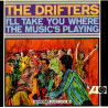 Drifters - I'll Take You Where The Musics Playing (12 track LP) Come On Over To My Place / Chains Of Love / At The Club (Vinyl)