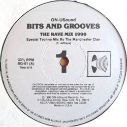 Bits & Grooves - The Rave Mix 1990 (Special Techno Mix By The Manchester Clan / Euro House Mix By The Groove Master)