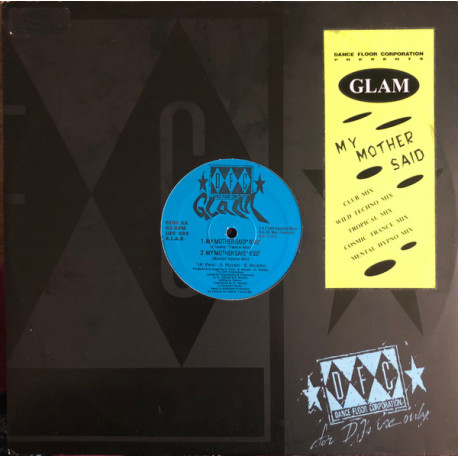 Glam - My Mother Said (Club Mix / Wild Techno Mix / Tropical Mix / Cosmic Trance Mix / Mental Hypno Mix) 12" Vinyl