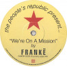 Franke - Were On A Mission (Strength To Love Mix / Berwick Street Trance / Weird One)