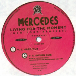 Mercedes - Living For The Moment (Victor Simonelli Club Mix / Hard Dub / Swing Dub) N Y Remixes
